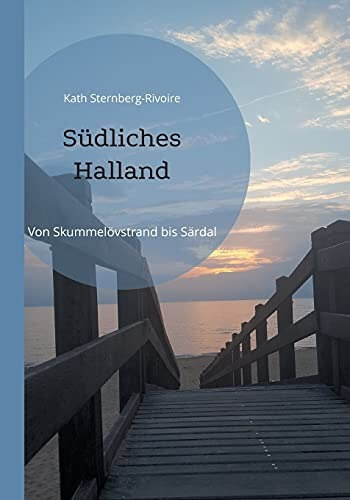 Südliches Halland: Von Skummelövstrand bis Särdal