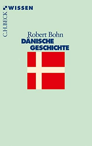 Robert Bohn: Dänische Geschichte
