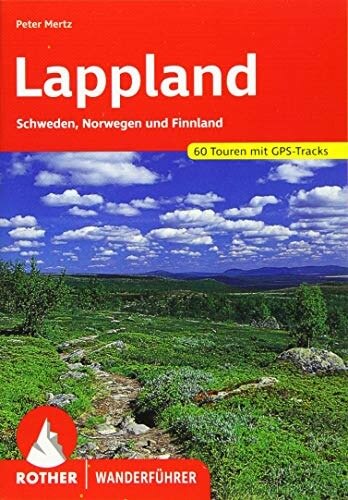 Wanderführer Lappland: Schweden, Norwegen und Finnland