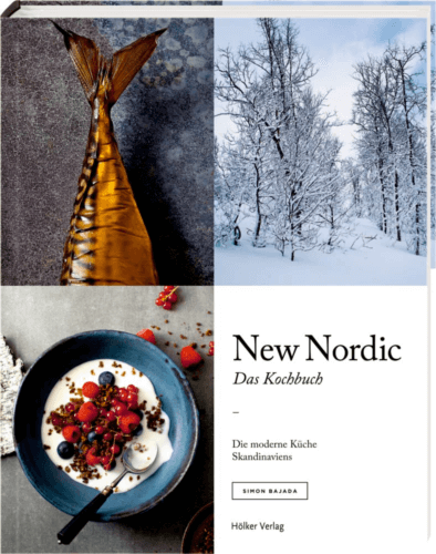 New Nordic – Das Kochbuch: Die moderne Küche Skandinaviens