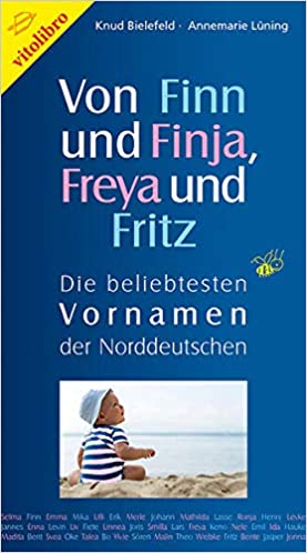 Von Finn und Finja, Freya und Fritz: Die beliebtesten Vornamen der Norddeutschen